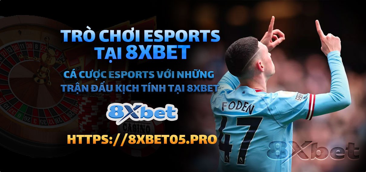 Trò Chơi eSports Tại 8xbet